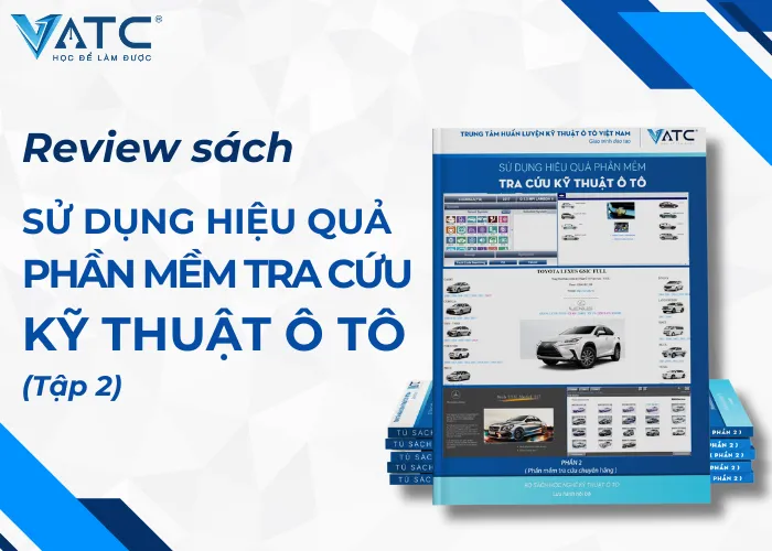 review sách sử dụng hiệu quả phần mềm tra cứu kỹ thuật ô tô - tập 2